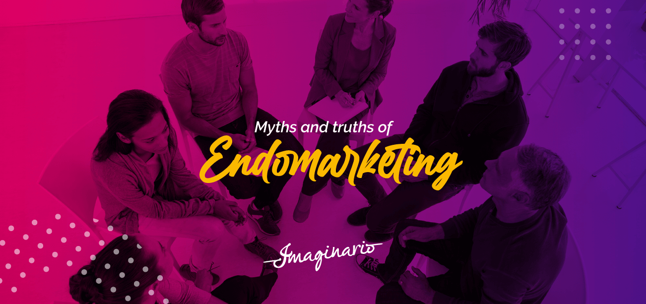 Myths and truths of endomarketing