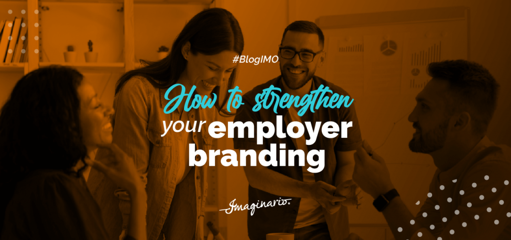 How to Strengthen your employer branding