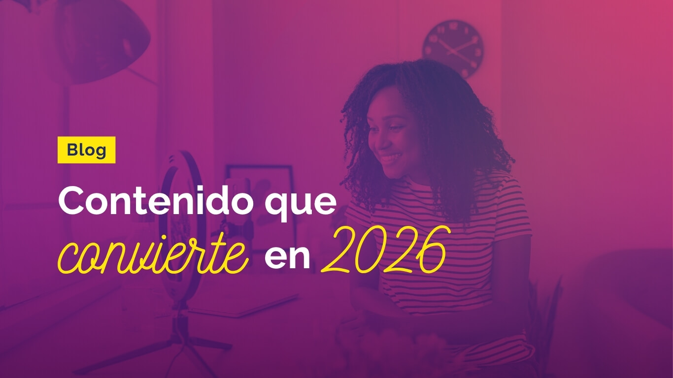 Contenido que Convierte en 2026