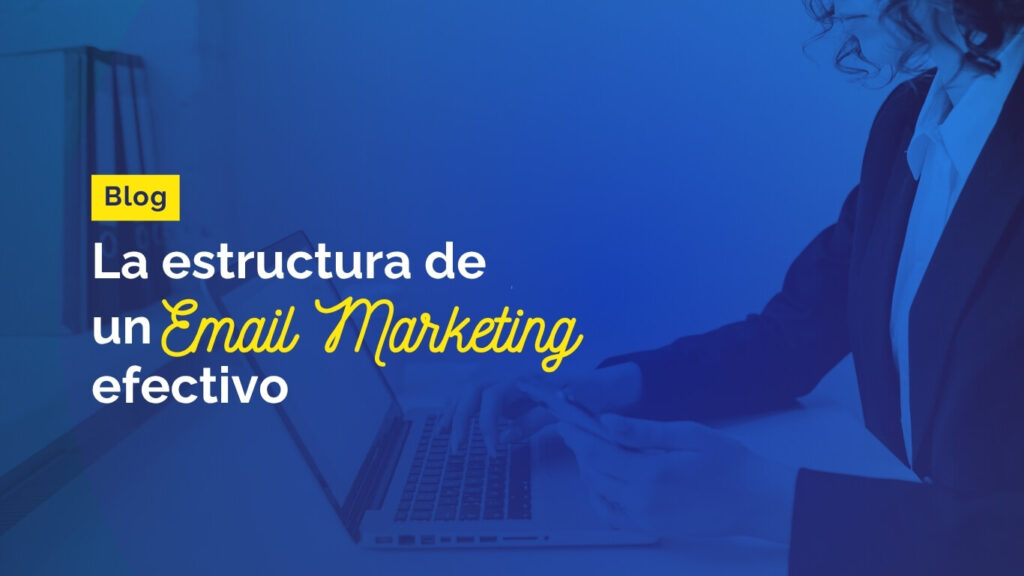 Blog la Estructura de un email Marketing